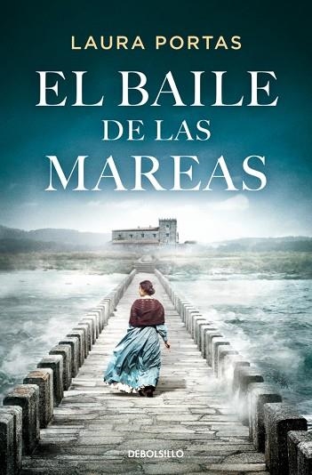 El baile de las mareas | 9788466381376 | Portas, Laura | Librería Castillón - Comprar libros online Aragón, Barbastro