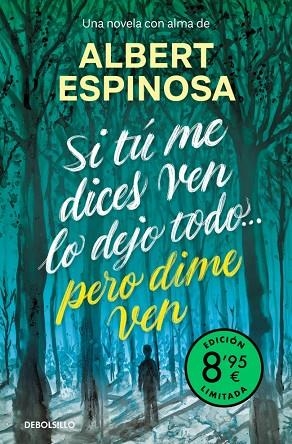 Si tú me dices ven lo dejo todo... pero dime ven (edición limitada) | 9788466390262 | Espinosa, Albert | Librería Castillón - Comprar libros online Aragón, Barbastro