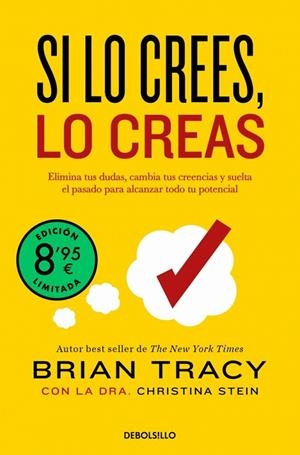 Si lo crees, lo creas (edición limitada) | 9788466387811 | Tracy, Brian | Librería Castillón - Comprar libros online Aragón, Barbastro