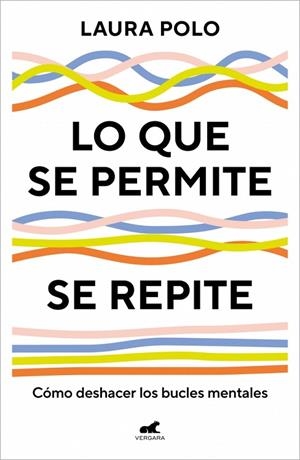 Lo que se permite se repite | 9788410467477 | Polo, Laura | Librería Castillón - Comprar libros online Aragón, Barbastro