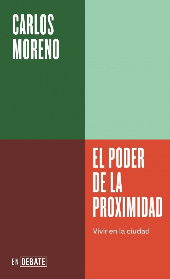 El poder de la proximidad (Serie ENDEBATE) | 9791387600303 | Moreno, Carlos | Librería Castillón - Comprar libros online Aragón, Barbastro
