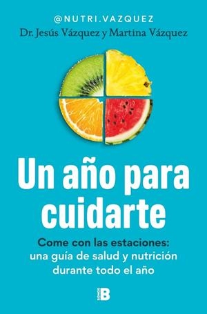 Un año para cuidarte | 9788466683678 | Vázquez (@nutri.vazquez), Dr. Jesús | Librería Castillón - Comprar libros online Aragón, Barbastro