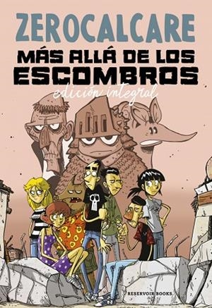 Más allá de los escombros (edición integral) | 9788419940902 | Zerocalcare | Librería Castillón - Comprar libros online Aragón, Barbastro
