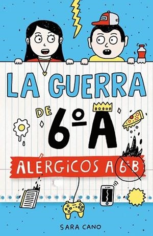 La guerra de 6ºA 1 - Alérgicos a 6º B | 9788410190689 | Cano Fernández, Sara | Librería Castillón - Comprar libros online Aragón, Barbastro