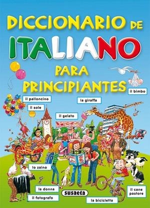 Diccionario de italiano para principiantes | 9788430563562 | Susaeta, Equipo | Librería Castillón - Comprar libros online Aragón, Barbastro