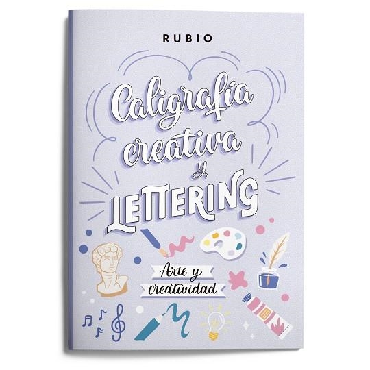 Caligrafía creativa y lettering. Arte y creatividad | 9788418964862 | Nácher Rodríguez, Beatriz/ENRIQUE RUBIO POLO, SLU | Librería Castillón - Comprar libros online Aragón, Barbastro
