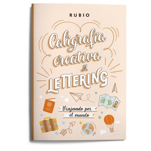 Caligrafía creativa y lettering. Viajando por el mundo | 9788418964855 | Nácher Rodríguez, Beatriz/ENRIQUE RUBIO POLO, SLU | Librería Castillón - Comprar libros online Aragón, Barbastro