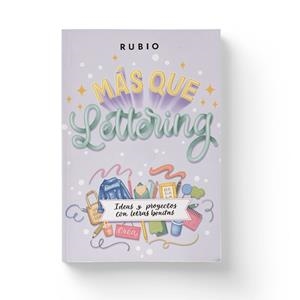 Más que lettering. Ideas y proyectos con letras bonitas | 9788410418233 | Nácher Rodríguez, Beatriz/ENRIQUE RUBIO POLO, SL | Librería Castillón - Comprar libros online Aragón, Barbastro