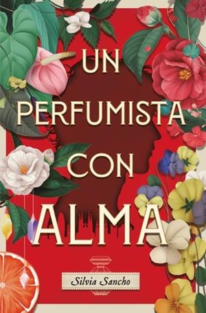 Un perfumista con alma | 9788419130914 | Sancho, Silvia | Librería Castillón - Comprar libros online Aragón, Barbastro