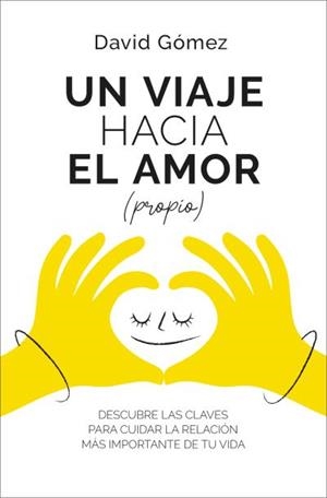 Un viaje hacia el amor (propio) | 9788419130952 | Gómez, David | Librería Castillón - Comprar libros online Aragón, Barbastro