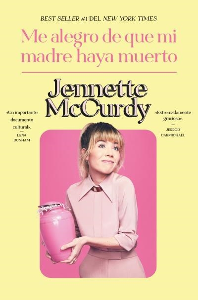 Me alegro de que mi madre haya muerto | 9788419130983 | McCurdy, Jennette | Librería Castillón - Comprar libros online Aragón, Barbastro