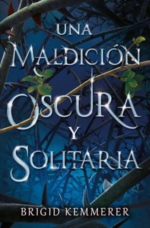 Una maldición oscura y solitaria | 9791388001055 | Kemmerer, Brigid | Librería Castillón - Comprar libros online Aragón, Barbastro