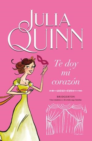 Te doy mi corazón (Bridgerton 3) | 9788410391383 | Quinn, Julia | Librería Castillón - Comprar libros online Aragón, Barbastro