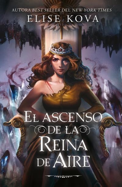 El ascenso de la reina de aire | 9788410085862 | Kova, Elise | Librería Castillón - Comprar libros online Aragón, Barbastro