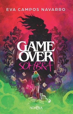 Game over sombra | 9788410942028 | Campos Navarro, Eva | Librería Castillón - Comprar libros online Aragón, Barbastro