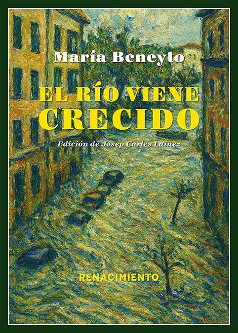 El río viene crecido | 9791387939427 | Beneyto, María | Librería Castillón - Comprar libros online Aragón, Barbastro