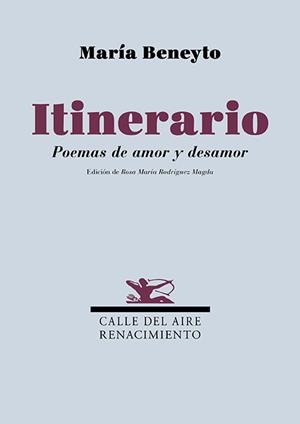 Itinerario. Poemas de amor y desamor | 9791387939441 | Beneyto, María | Librería Castillón - Comprar libros online Aragón, Barbastro