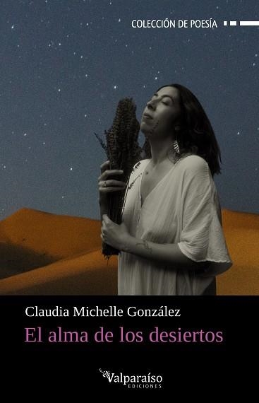 El alma de los desiertos | 9791387538989 | González, Claudia Michelle | Librería Castillón - Comprar libros online Aragón, Barbastro