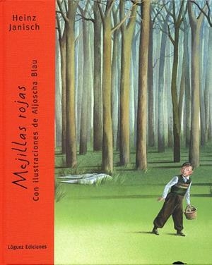 MEJILLAS ROJAS | 9788496646025 | JANISCH, HEINZ | Librería Castillón - Comprar libros online Aragón, Barbastro