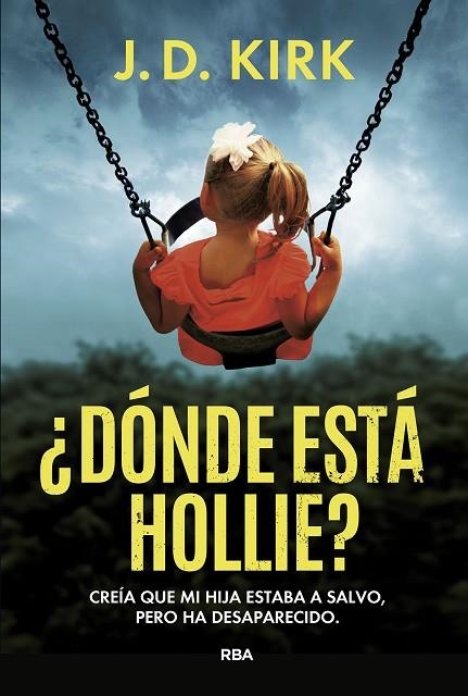¿Dónde está Hollie? | 9788411329873 | Kirk, J. D. | Librería Castillón - Comprar libros online Aragón, Barbastro