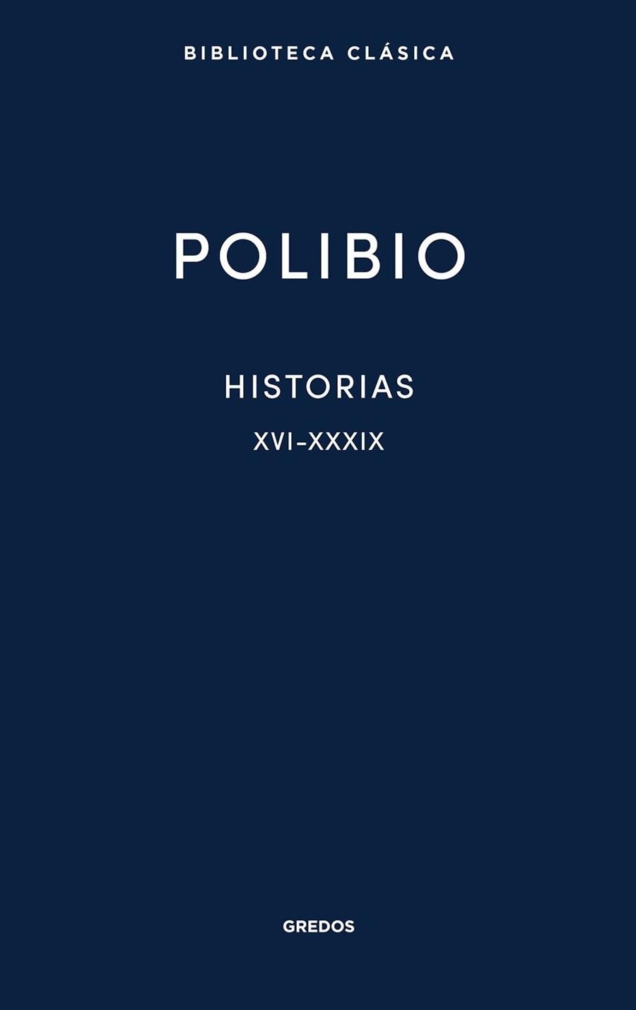 Historias XVI-XXXIX | 9788424941284 | Polibio | Librería Castillón - Comprar libros online Aragón, Barbastro