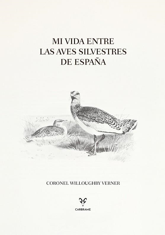 Mi vida entre las aves silvestres de España | 9788412949049 | Verner, Coronel Willoughby | Librería Castillón - Comprar libros online Aragón, Barbastro