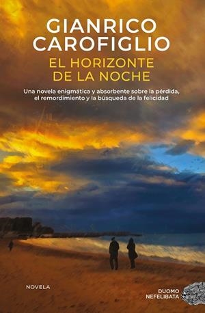El horizonte de la noche | 9791387574161 | Carofiglio, Gianrico | Librería Castillón - Comprar libros online Aragón, Barbastro