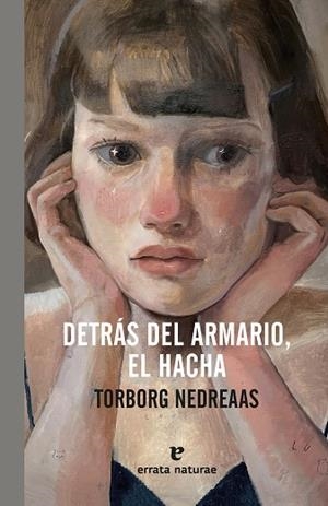 Detrás del armario, el hacha | 9791387597245 | Nedreaas, Torborg | Librería Castillón - Comprar libros online Aragón, Barbastro