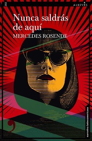Nunca saldrás de aquí | 9788410455412 | Rosende, Mercedes | Librería Castillón - Comprar libros online Aragón, Barbastro