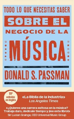 Todo Lo Que Necesitas Saber Sobre El Negocio De La Música | 9788419234827 | S. Passman, Donald | Librería Castillón - Comprar libros online Aragón, Barbastro