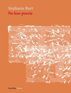 No leas poesía | 9788419693525 | Burt, Stephanie | Librería Castillón - Comprar libros online Aragón, Barbastro