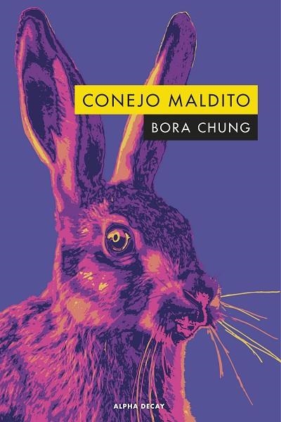 Conejo Maldito | 9788412478785 | Chung, Bora | Librería Castillón - Comprar libros online Aragón, Barbastro