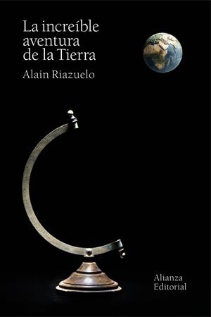 La increíble aventura de la Tierra | 9791370091224 | Riazuelo, Alain | Librería Castillón - Comprar libros online Aragón, Barbastro