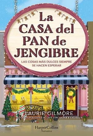 La Casa del Pan de Jengibre | 9788410645202 | Gilmore, Laurie | Librería Castillón - Comprar libros online Aragón, Barbastro