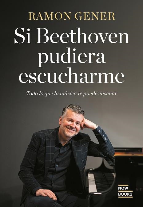 Si Bethoven pudiera escucharme | 9788416245895 | Gener Sala, Ramon | Librería Castillón - Comprar libros online Aragón, Barbastro