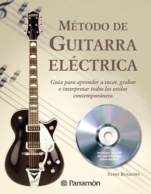 METODO DE GUITARRA ELECTRICA | 9788434229143 | BURROWS, TERRY | Librería Castillón - Comprar libros online Aragón, Barbastro