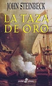 TAZA DE ORO, LA - POCKET 235 | 9788435017350 | STEINBECK, JOHN | Librería Castillón - Comprar libros online Aragón, Barbastro