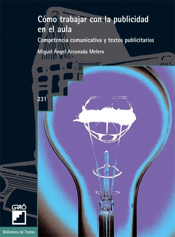 COMO TRABAJAR CON LA PUBLICIDAD EN EL AULA | 9788478274628 | ARCONADA MELERO, MIGUEL ANGEL | Librería Castillón - Comprar libros online Aragón, Barbastro
