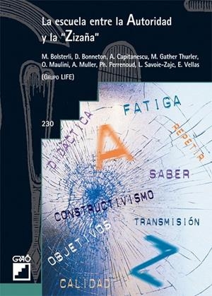 ESCUELA ENTRE LA AUTORIDAD Y LA ZIZAÑA, LA | 9788478274598 | BOLSTERLI, M. Y OTROS | Librería Castillón - Comprar libros online Aragón, Barbastro