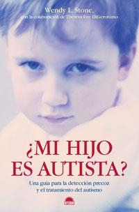 MI HIJO ES AUTISTA ? | 9788497542456 | STONE, WENDY L. | Librería Castillón - Comprar libros online Aragón, Barbastro