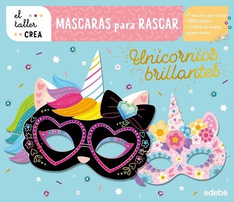 MÁSCARAS PARA RASCAR. UNICORNIOS BRILLANTES | 9788468375731 | VV.AA. | Librería Castillón - Comprar libros online Aragón, Barbastro