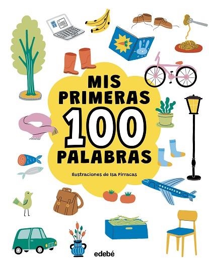 MIS PRIMERAS 100 PALABRAS. Genérico | 9788468376769 | Pirracas, Isa | Librería Castillón - Comprar libros online Aragón, Barbastro