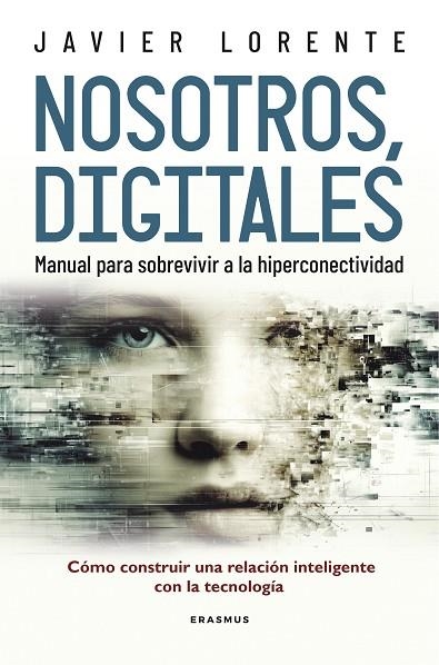 Nosotros, digitales | 9788492806331 | Javier Lorente Martínez | Librería Castillón - Comprar libros online Aragón, Barbastro