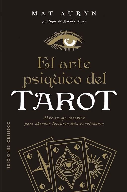 El arte psíquico del tarot | 9788411723473 | Auryn, Mat | Librería Castillón - Comprar libros online Aragón, Barbastro