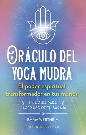 Oráculo del yoga mudra + cartas | 9788411723305 | Wertheim, Emma | Librería Castillón - Comprar libros online Aragón, Barbastro
