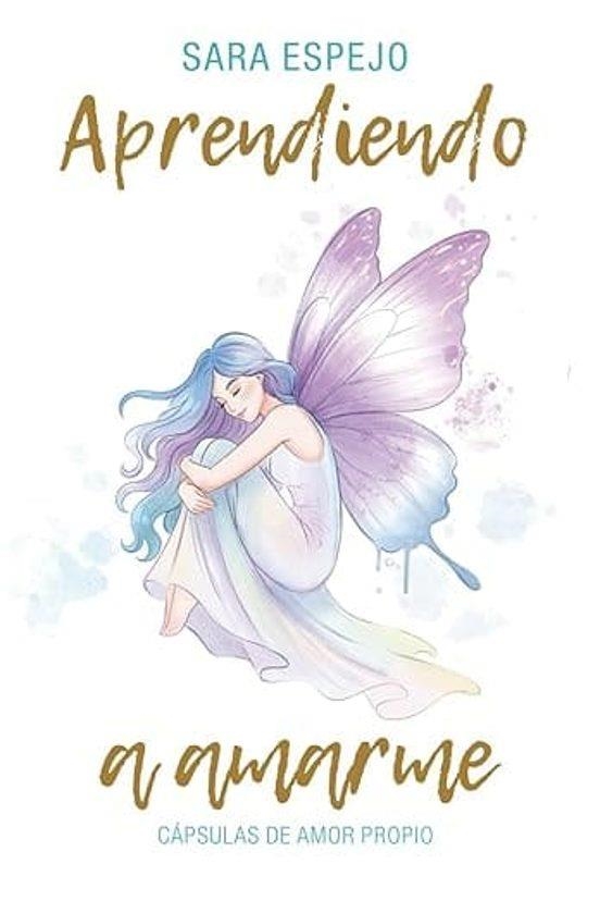 Aprendiendo a Amarme | 9786287831469 | Espejo, Sara | Librería Castillón - Comprar libros online Aragón, Barbastro