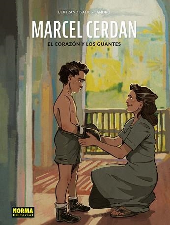 MARCEL CERDAN. EL CORAZON Y LOS GUANTES | 9788467980608 | GONZÁLEZ, JANDRO/BERTRAND GALIC | Librería Castillón - Comprar libros online Aragón, Barbastro