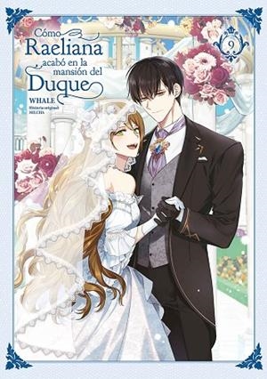 COMO RAELIANA ACABO EN LA MANSION DEL DUQUE 09 | 9788467969757 | WHALE/MILCHA | Librería Castillón - Comprar libros online Aragón, Barbastro