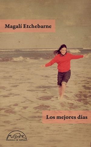 Los mejores días | 9788483933787 | Etchebarne, Magalí | Librería Castillón - Comprar libros online Aragón, Barbastro