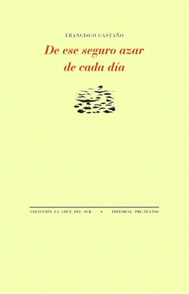De ese seguro azar de cada día | 9788410309975 | Castaño, Francisco | Librería Castillón - Comprar libros online Aragón, Barbastro